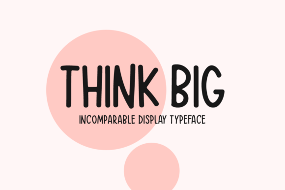 Think Big Font
